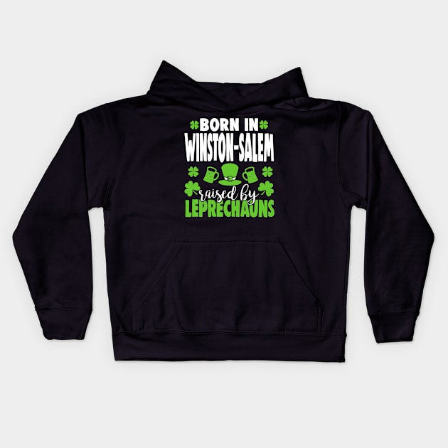 Born in WINSTON-SALEM raised by leprechauns Kids Hoodie by Anfrato